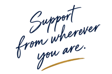 Support from wherever you are.